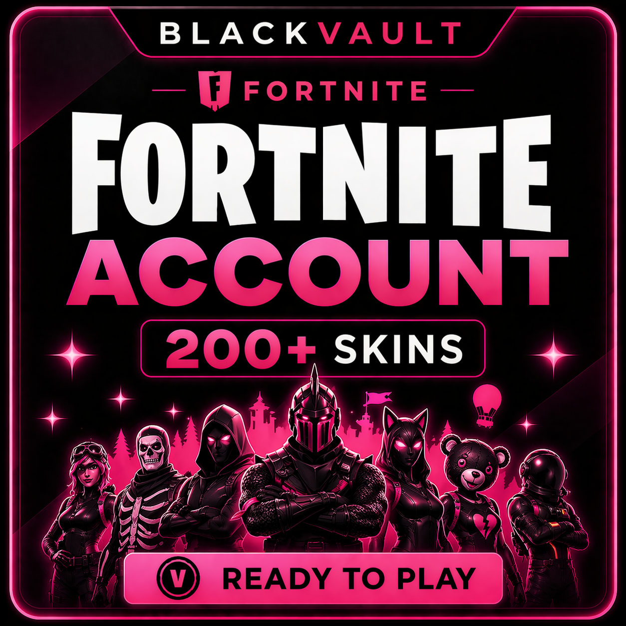 Fortnite 200-400 Skins